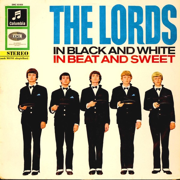 The Lords (1965) - In Black And White - In Beat And Sweet